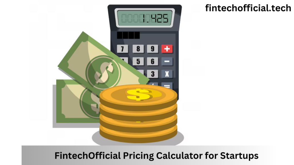 FintechOfficial Pricing Calculator for Startups