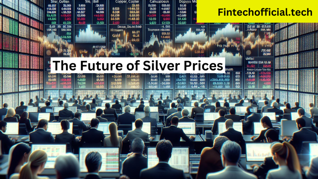 The Future of Silver Prices